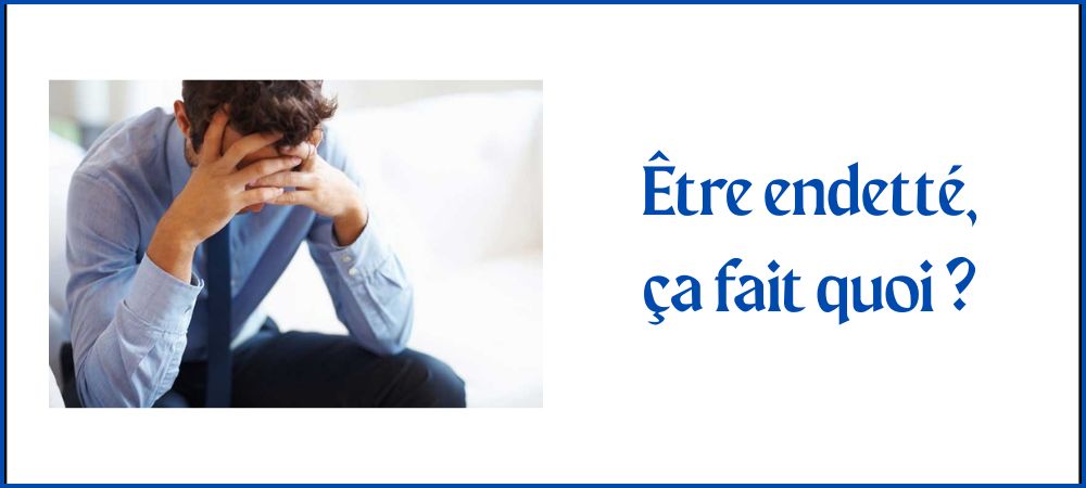 You are currently viewing Être endetté, ça fait quoi ?